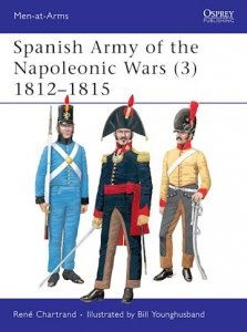 MEN-AT-ARMS 334 Spanish Army of the Napoleonic Wars (3)
