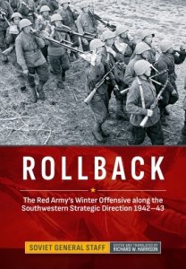 Rollback: The Red Army's Winter Offensive along the Southwestern Strategic Direction 1942-43