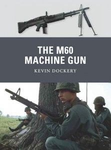 WEAPON 20 The M60 Machine Gun