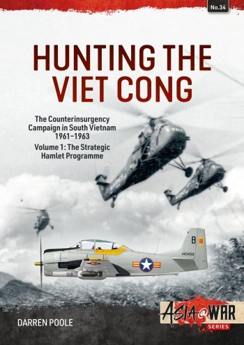 Hunting the Viet Cong Vol. 1: The Strategic Hamlet Programme