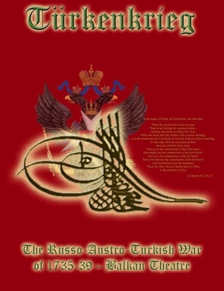 Türkenkrieg: The Russo-AustroTurkish War of 1735-39, Balkan Theatre