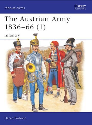 MEN-AT-ARMS 323 The Austrian Army 1836-66 (1)