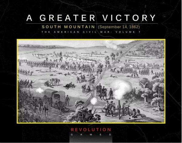 A Greater Victory: South Mountain, September 14, 1862 (boxed)
