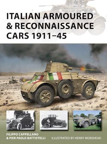 NEW VANGUARD 261 Italian Armoured &amp; Reconnaissance Cars 1911–45