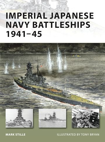 NEW VANGUARD 146 Imperial Japanese Navy Battleships 1941-45