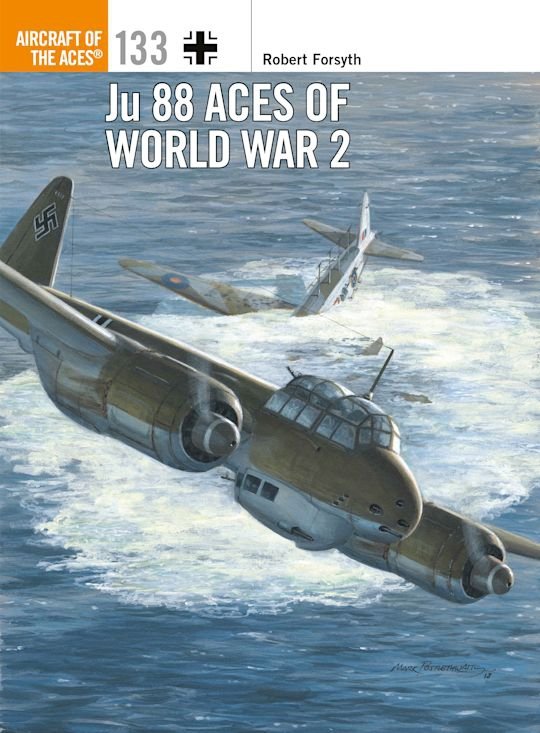 AIRCRAFT OF THE ACES 133 Ju 88 Aces of World War 2