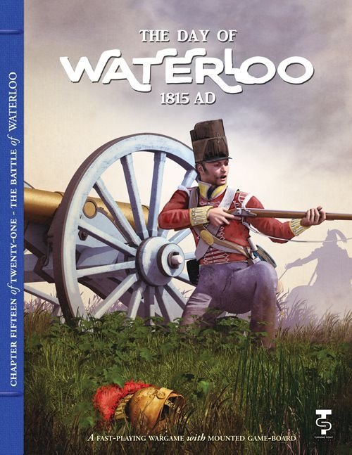 The Day of Waterloo: 1815 AD