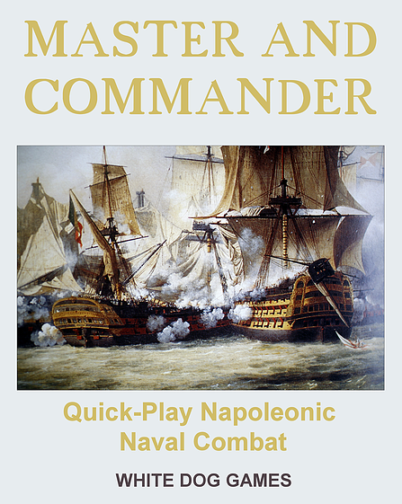 Master &amp; Commander. Napoleonic Naval Combat