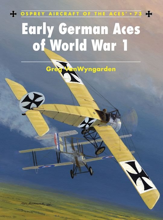 AIRCRAFT OF THE ACES 073 Early German Aces of World War I