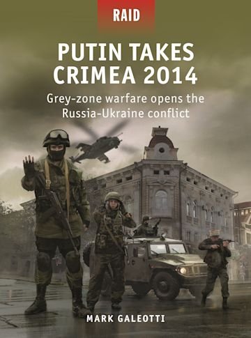 RAID 59 Putin Takes Crimea 2014