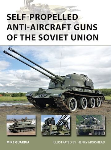 NEW VANGUARD 222 Self-Propelled Anti-Aircraft Guns of the Soviet Union