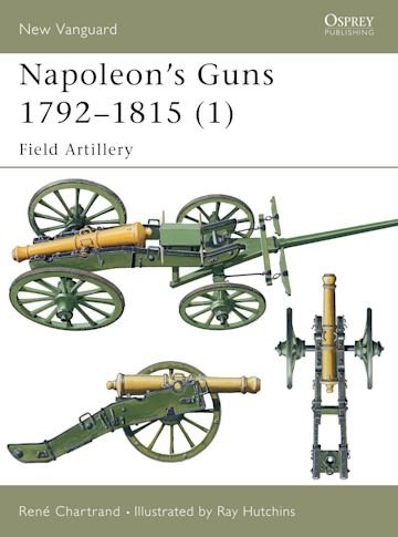 NEW VANGUARD 66 Napoleon's Guns 1792–1815 (1)