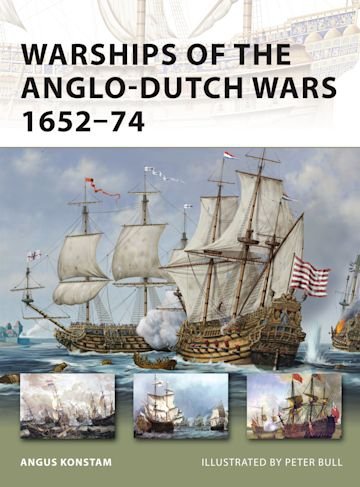 NEW VANGUARD 183 Warships of the Anglo-Dutch Wars 1652–74