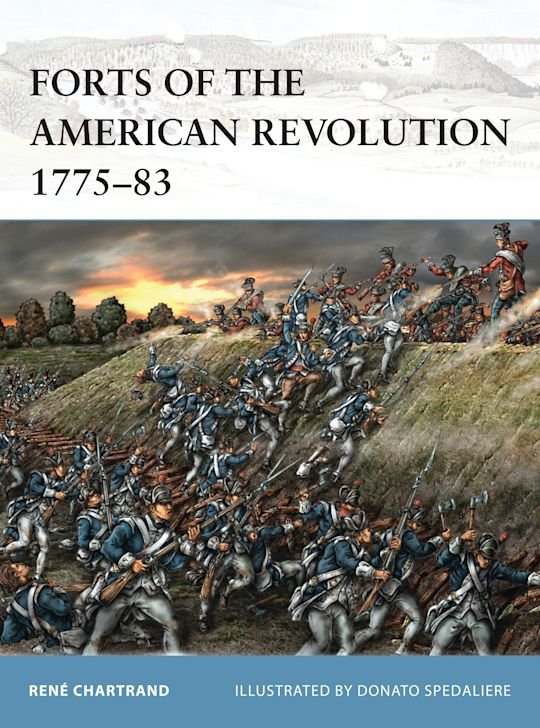 FORTRESS 110 Forts of the American Revolution 1775-83