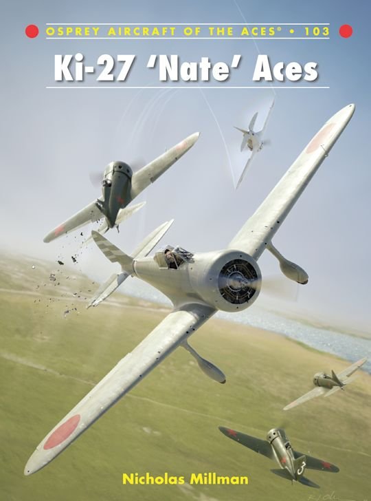 AIRCRAFT OF THE ACES 103 Ki-27 'Nate' Aces