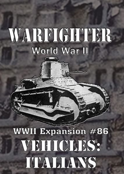 Warfighter WWII Expansion #86 – Vehicles: Italian Army