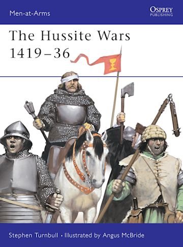 MEN-AT-ARMS 409 The Hussite Wars 1419–36