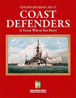 Golden Journal no. 57 Great War at Sea: Coast Defenders