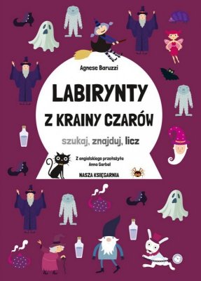 Nasza księgarnia Książeczka Labirynty z Krainy Czarów