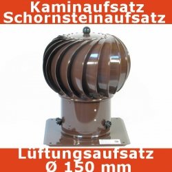 Turbo Kaminaufsatz Schornsteinaufsatz 150 mm braun