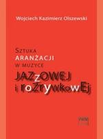 Sztuka aranżacji w muzyce jazzowej i rozrywkowej + cd