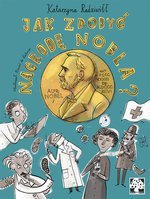 Jak zdobyć Nagrodę Nobla? (wyd. 2021)