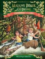 Magiczny domek na drzewie Tom 6 Popołudnie nad Amazonką