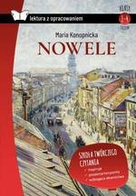Nowele Maria Konopnicka lektura z opracowaniem (klasy 1-4 LO) (twarda)
