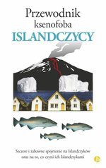 Przewodnik ksenofoba. Islandczycy (dodruk 2017)