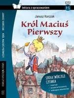 Król Maciuś Pierwszy Lektura z opracowaniem (klasy 4-6 SP) (twarda)