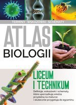 Atlas biologii. Liceum i technikum