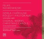 Dzieła Chóralne. Kolędy i pastorałki na chór mieszany a capella