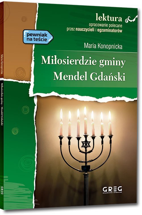 Miłosierdzie gminy / Mendel gdański. Lektura z opracowaniem