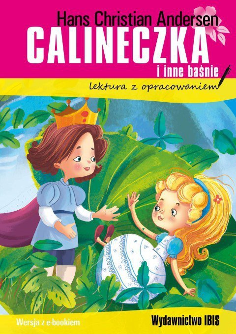 Calineczka i inne baśnie. Lektura z opracowaniem wyd. 2