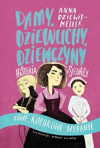 Damy, dziewuchy, dziewczyny. Historia w spódnicy wyd. 2