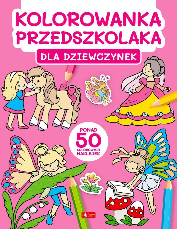 Dla dziewczynek. Kolorowanka przedszkolaka