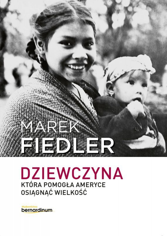 Dziewczyna, która pomogła Ameryce osiągnąć wielkość