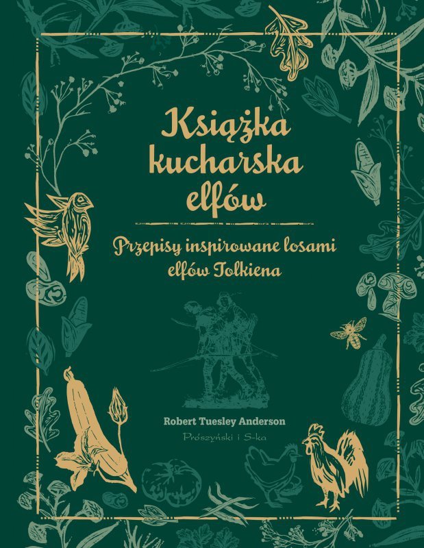 Książka kucharska elfów. Przepisy inspirowane losami elfów Tolkiena
