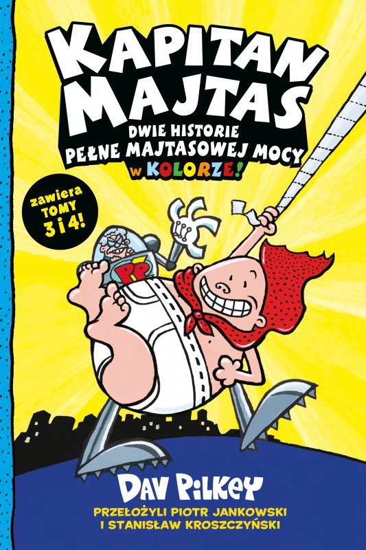 Dwie historie pełne Majtasowej mocy w kolorze! Kapitan Majtas. Tomy 3 i 4