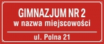 Tablica Gimnazjum Nr + nazwa miejscowośći oraz ulica (odblaskowa)