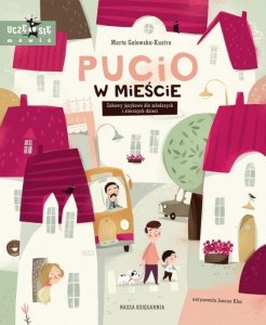 Nasza księgarnia Książeczka Pucio w mieście. Zabawy językowe dla młodszych i starszych dzieci.