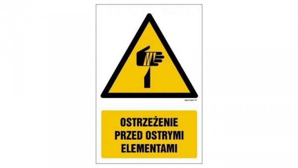 ZNAK - GF077 Ostrzeżenie przed ostrymi elementami 15 x 22,5 cm FN - Folia samoprzylepna