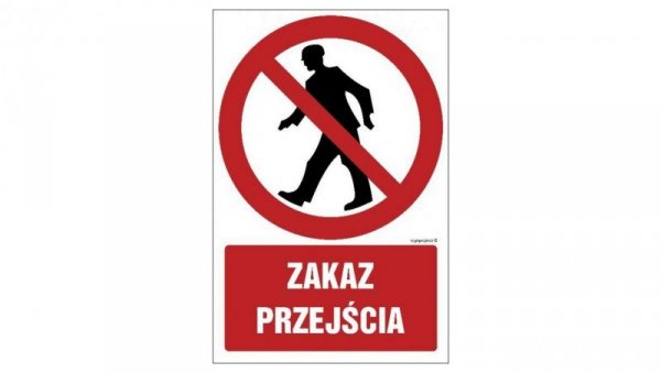 ZNAK - GC002 Zakaz przejścia 10 x 15 cm PS - Płyta 1mm foto.