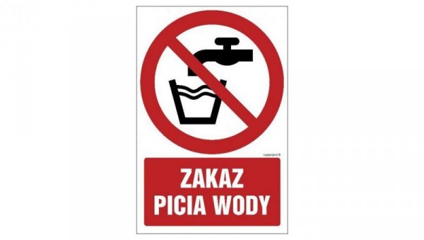 ZNAK - GC004 Zakaz picia wody 15 x 22,5 cm FN - Folia samoprzylepna