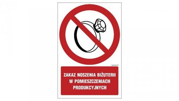 ZNAK - GC038 Zakaz noszenia biżuterii w pomieszczeniach produkcyjnych 10 x 15 cm KN - Folia podłogowa