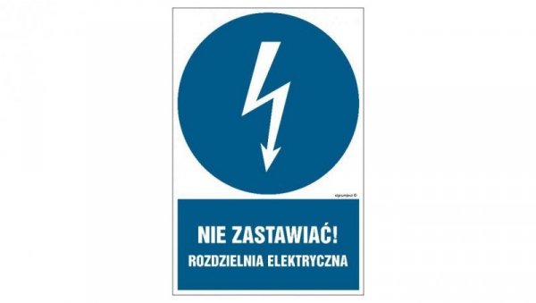 ZNAK - HE021 Nie zastawiać rozdzielnia elektryczna 20 x 30 cm PN - Płyta 1mm