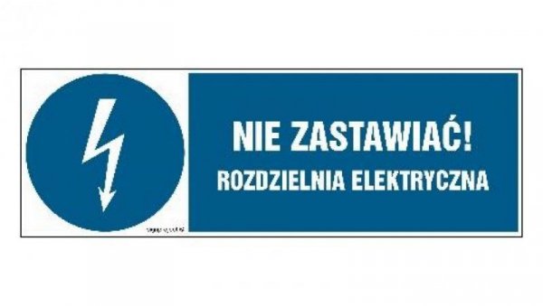 ZNAK - HF021 Nie zastawiać! Rozdzielnia elektryczna 45 x 15 cm FN - Folia samoprzylepna