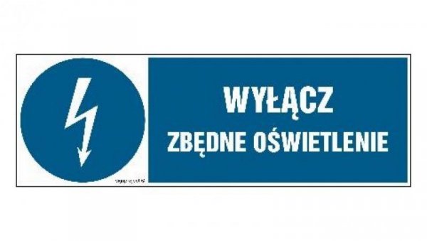 ZNAK - HF022 Wyłącz zbędne oświetlenie 30 x 10 cm FN - Folia samoprzylepna