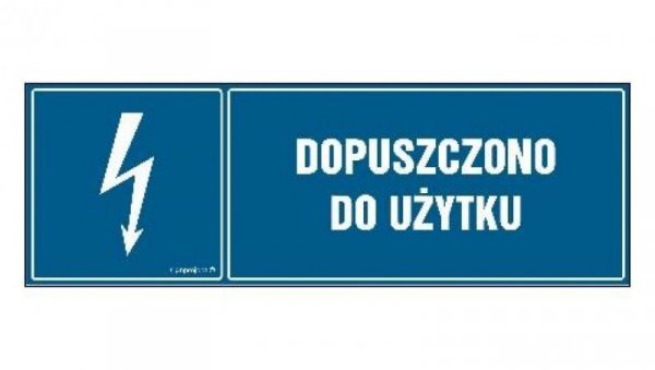 ZNAK - HH017 Dopuszczono do użytku 45 x 15 cm FN - Folia samoprzylepna