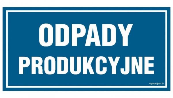 ZNAK - OA109 Odpady produkcyjne 20 x 10 cm PN - Płyta 1mm